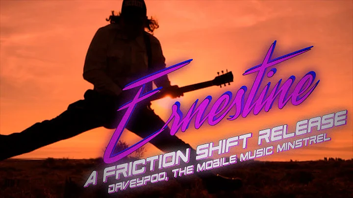 Ernestine by Friction Shift - Daveypoo, The Mobile...