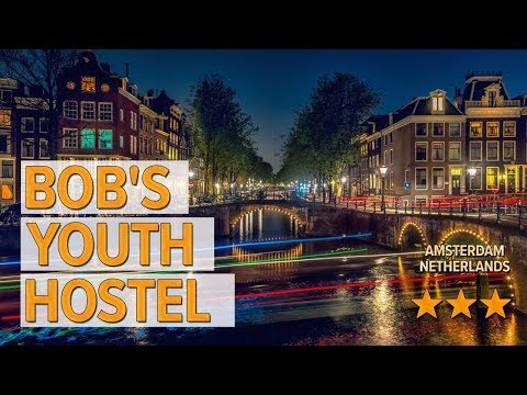 bobs youth hostel hotel review hotels in amsterdam netherlands hotels