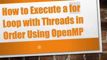 How to Execute a for Loop with Threads in Order Using OpenMP