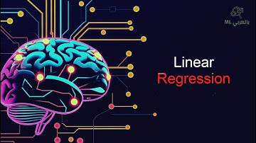 Introduction to Linear Regression | شرح الانحدار الخطي (بالعربي)