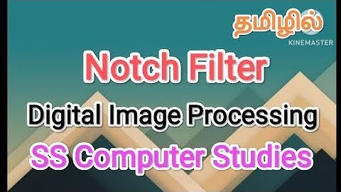 Notch Filter | digital image processing in tamil,#sscomputerstudies,#notch,#imageprocessing,#filter
