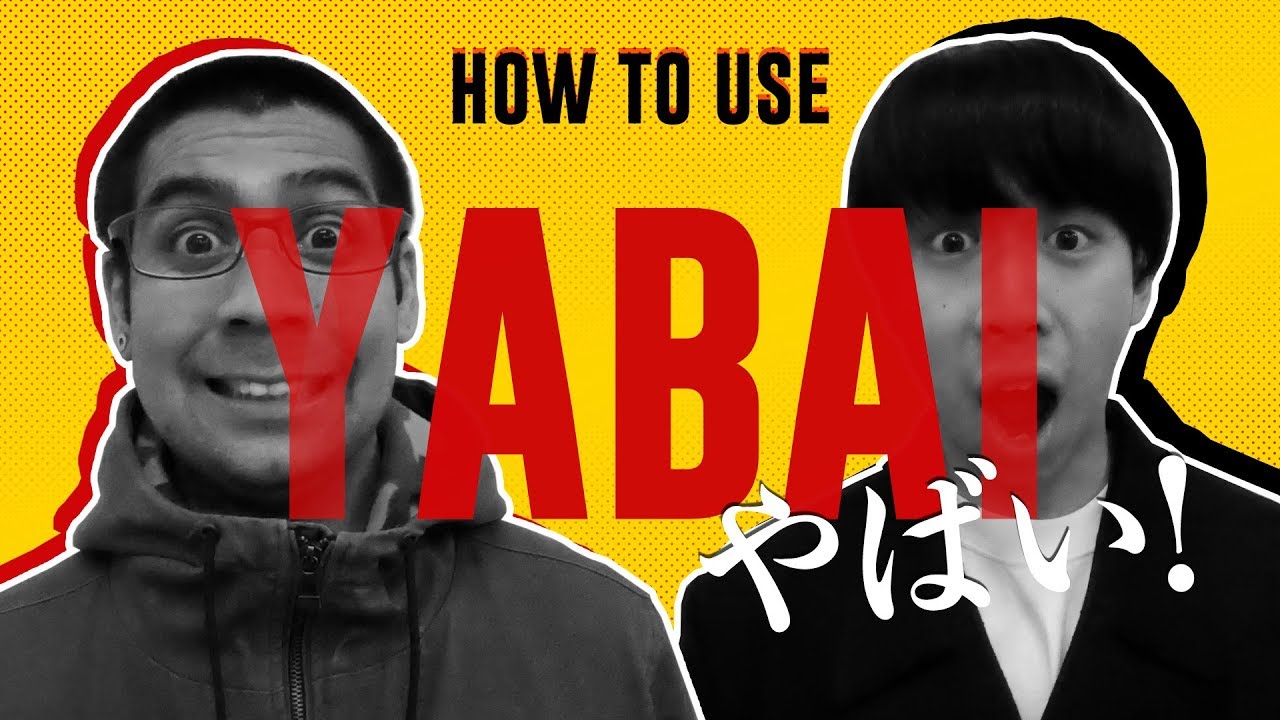 Yabai!(やばい): A Common Japanese Phrase to Show How Cool You Are