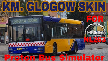 KM. Glogow skin for MAN NL263 in Proton Bus Simulator (REQUESTED)