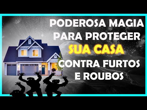 Vídeo: Como Proteger Sua Casa Do Mal