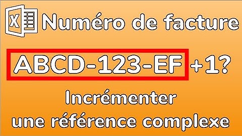 Excel: Incrémenter automatiquement un numéro de facture compliqué - Docteur Excel