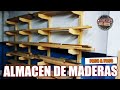 COMO HACER ALMACEN DE MADERAS // LUMBER RACK