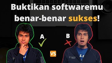 Apa itu A/B testing? Kenapa begitu penting di dunia software?