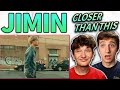 Jimin - &#39;Closer Than This&#39; MV REACTION!!