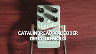 Catalinbread | Valcoder Dirty Tremolo