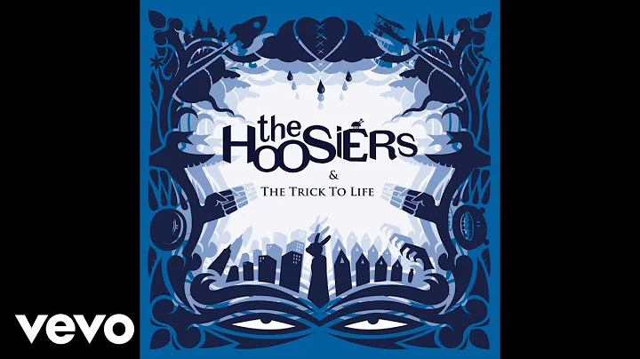 The Hoosiers - A Sadness Runs Through Him (Audio) - DayDayNews