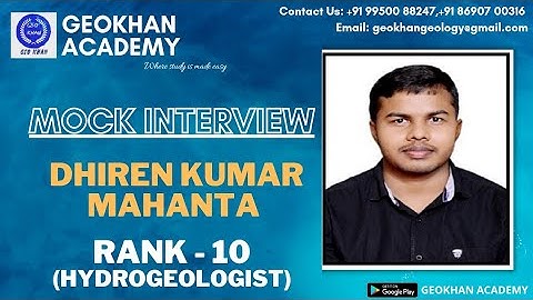 Dhiren Kumar Mahanta | AIR10 | Hydrogeologist | Mock Interview | Combined Geoscientist | Geokhan|
