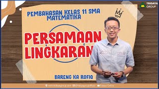 Kelas 11 SMA - Matematika - Lingkaran Part 1 - Persamaan Lingkaran - Bimbel Tridaya Online