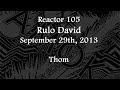 Capture de la vidéo (2013/09/29) Reactor 105, Rulo David, Thom