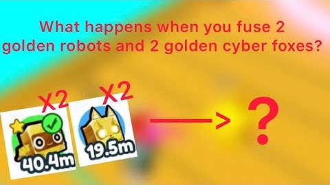 What Happens When You Fuse 2 Golden Cyber Foxes and 2 Golden Robots? | PET SIMULATOR X |   MiniCraft