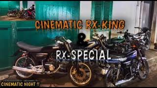 CINEMATIC RX-KING & RX SPECIAL