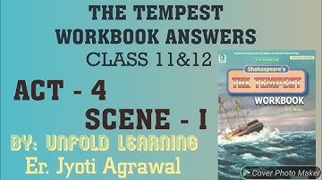 ISC|The Tempest|Act-4/Scene-I |G C Mago|Evergreen|Workbook Answers|Class 11&12| @UNFOLD LEARNING