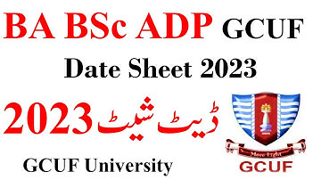 BA BSc ADP Annual 2023 Official Date Sheet GCUF | ADP Exams 2023 Date Sheet GCUF