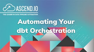 Automating Your dbt Core Orchestration