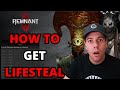 Remnant 2 - How To Obtain The Lifesteal Siphoner Trait