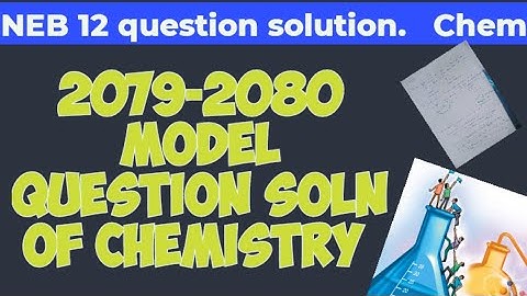 2079-2080 chemistry model question solution of class12#neb12#modelquestionpapers2079#chemistry#soln💮