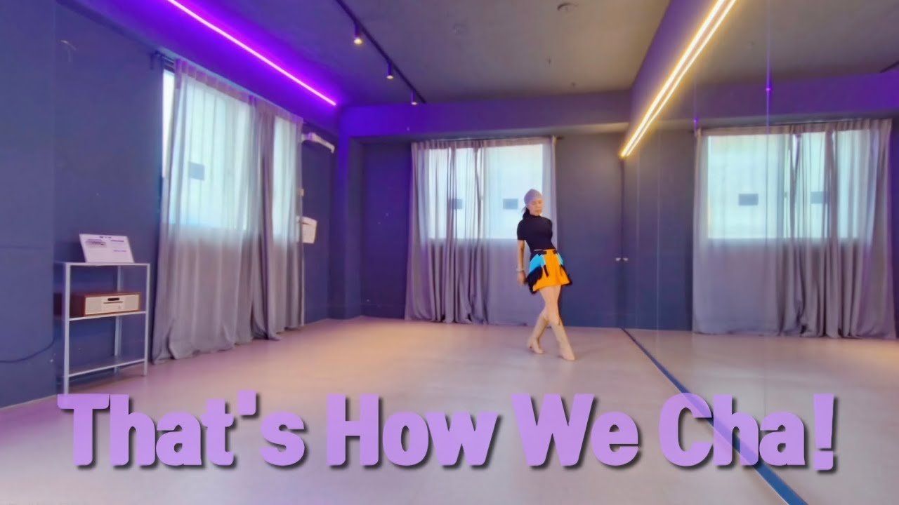 That's How We Cha! Linedance / Intermediate / 선화라인댄스