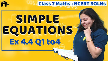 Simple Equations Class 7 Maths | Chapter 4 | Ncert Solutions | Exercise 4.4 Questions 1-4
