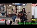 Download Lagu Naif - Benci Untuk Mencinta || Cover Music By Tifa feat Zia | Live Acoustic at Dawend Coffee, Bekasi