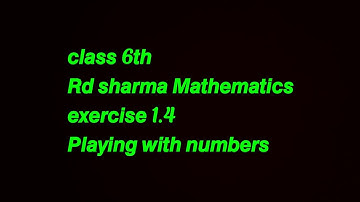 ex 1.4 rd sharma class 6 //explained in hindi