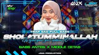 Dj Sholawat Sholatumminallah X Wejangan Gus Iqdamstyle Trap Sad  Bassbikin Hati Adem