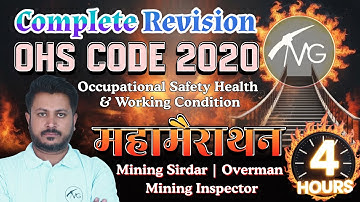 OHS Code 2020 Complete Revision | 4 Hours Marathon | Mining Sirdar, Overman & Inspector |Mining Gyan