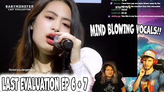 BABYMONSTER - 'Last Evaluation' EP.6 + EP.7 | REACTION!