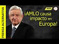 ¿Por qué la prensa española destaca el liderazgo de AMLO en la región?