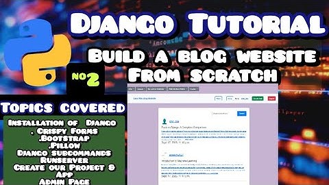 Django Blog Website Tutorial | Installation, Project Setup & Crispy Forms
