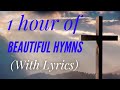 1 Hour of BEAUTIFUL Hymns! (Rosemary Siemens)