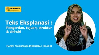 Teks Eksplanasi : Pengertian, Tujuan, Struktur dan Ciri-ciri