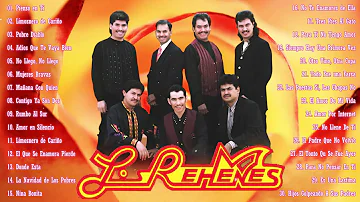 LOS REHENES VIEJITAS PERO BUENAS ROMÁNTICAS - LOS REHENES ÉXITOS SUS MEJORES CANCIONES