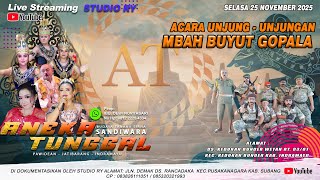 🔴LIVE #SIANG ANEKA TUNGGAL | UNJUNGAN BUYUT GOPALA | 25 NOVEMBER 2025 | KEDOKAN BUNDER WETAN - IM