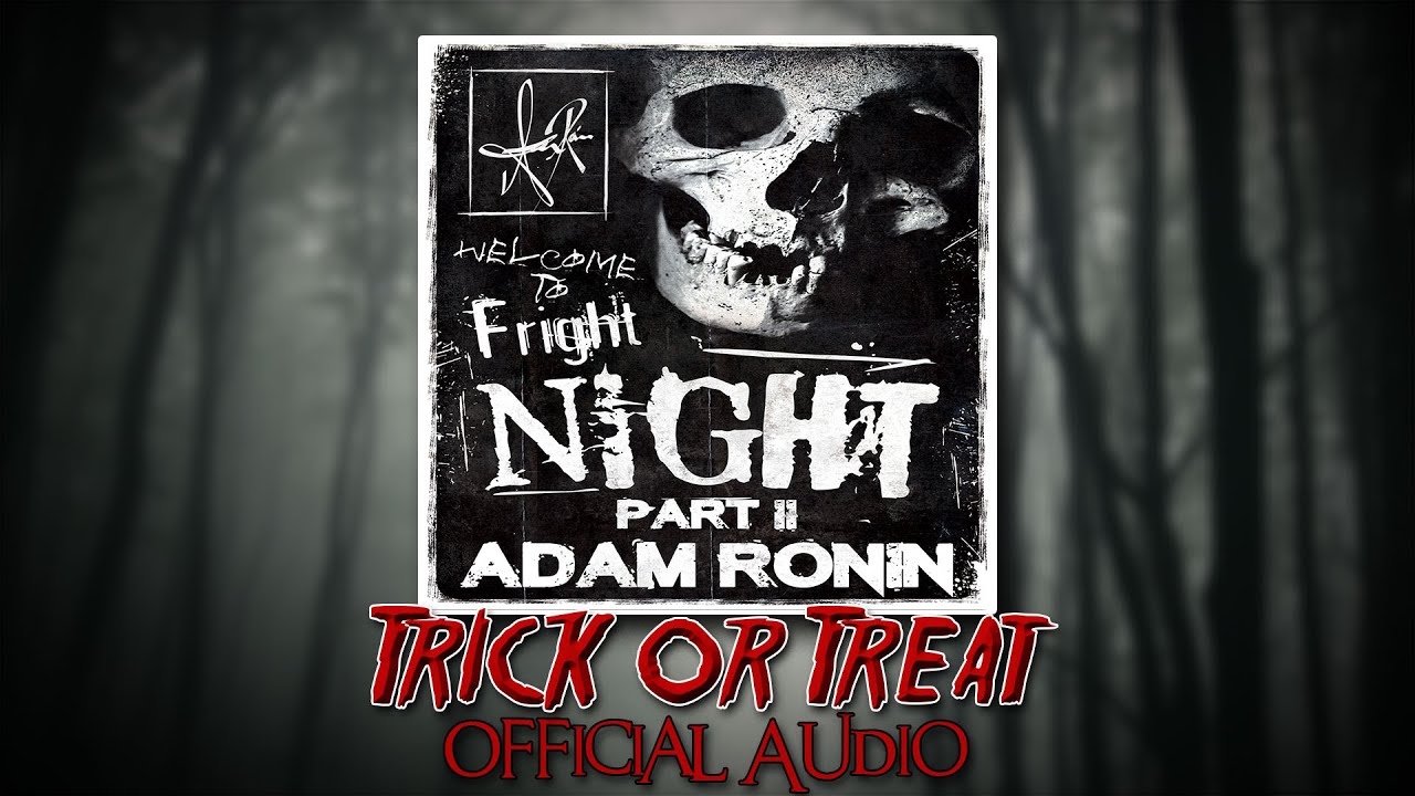 Adam Ronin - Trick or Treat (Official Audio)