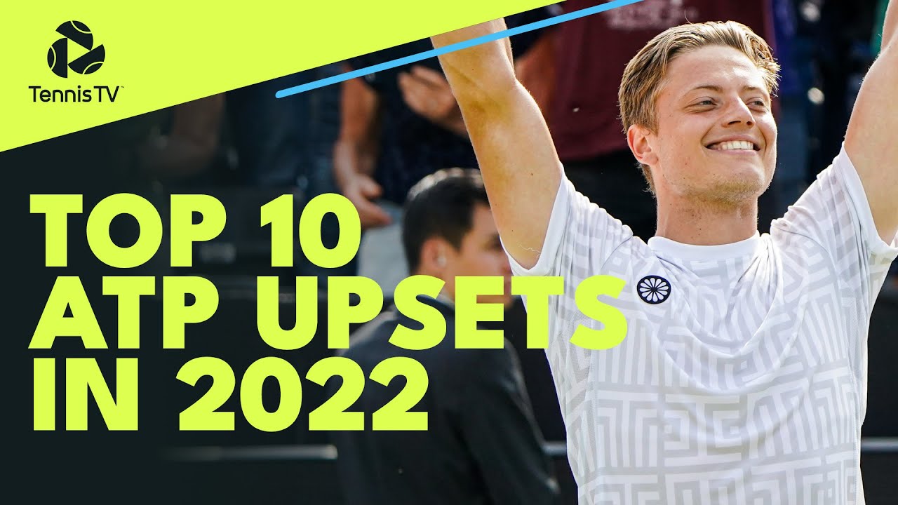 Top 10 ATP Upsets and Shock Results In 2022!