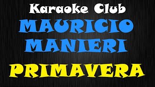 Video thumbnail of "MAURICIO MANIERI - PRIMAVERA ( KARAOKE )"