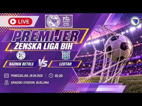 FK Radnik BetOle - FK Leotar , PŽL