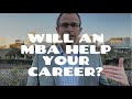 Will A MBA Help Your Career?
