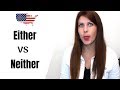 Difference Between "Either" and "Neither"