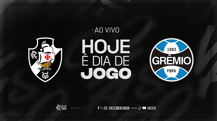 AO VIVO - VASCO x GRÊMIO | BRASILEIRÃO - 15ª RODADA
