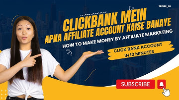 How to Create an Account on Click Bank in 10 Minutes (Complete Process) | Click Bank Account