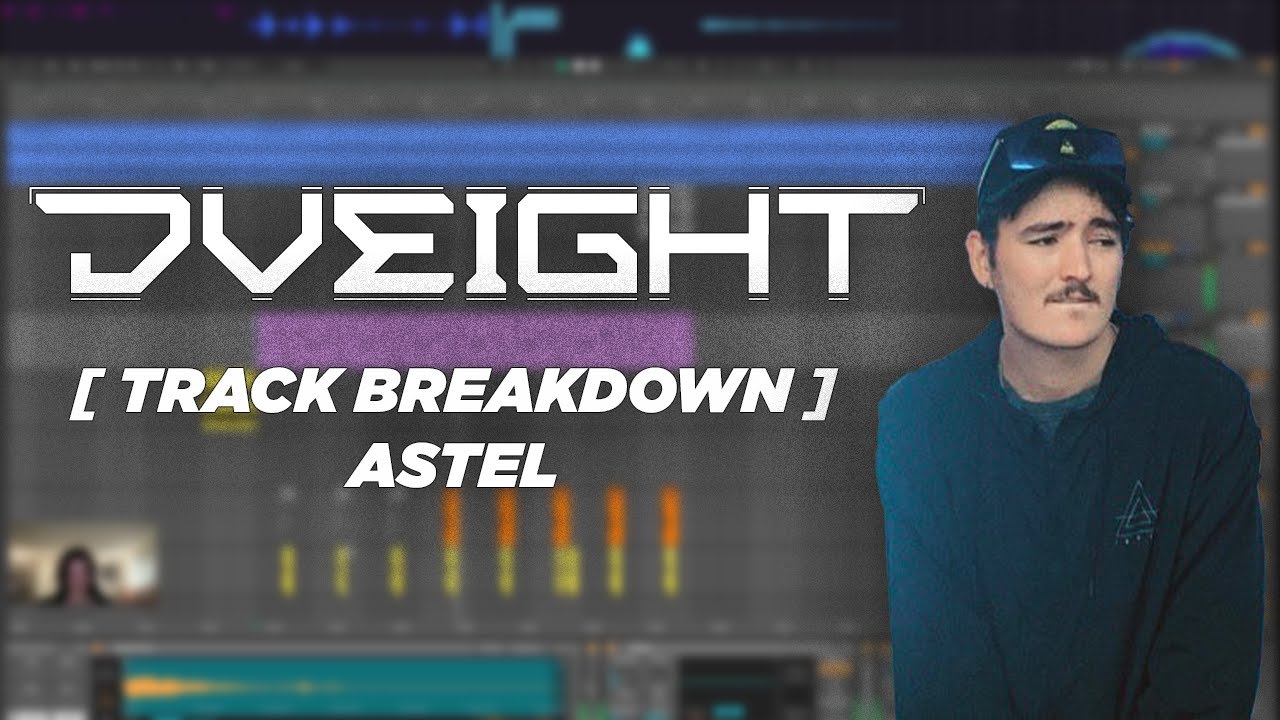 [TRACK BREAKDOWN] DVEIGHT x NEXU5 - ASTEL - YouTube