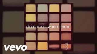 Video thumbnail of "Don Broco - Whole Truth (Club Sex Mix) (Audio)"