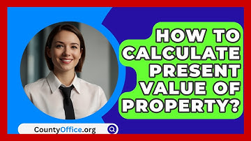 How To Calculate Present Value Of Property? - CountyOffice.org