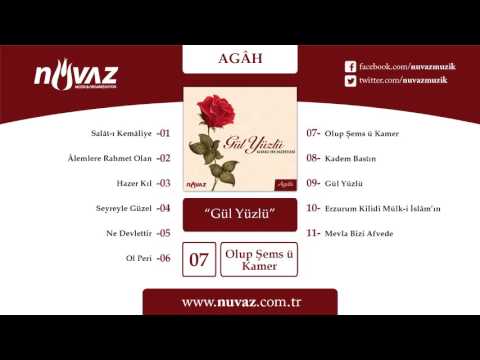 Agâh - Olup Şems ü Kamer