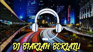 DJ BIARLAH SEMUA BERLALU || TARIK SISS..???SEMONGKO || LYRICS 🎶